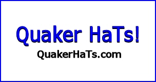Quaker tHiS Quaker ThaT, get yourself a Quaker HaT! - Or,. a half dozen or so,. or.. one for every day of the week while you are at it!
